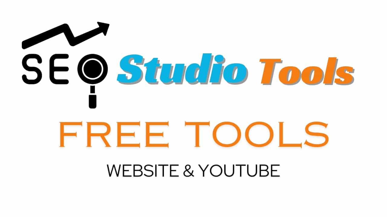 SEO Studio Tools Kya Hai: Website और Youtube चैनल की रैंकिंग के लिए फ्री टूल